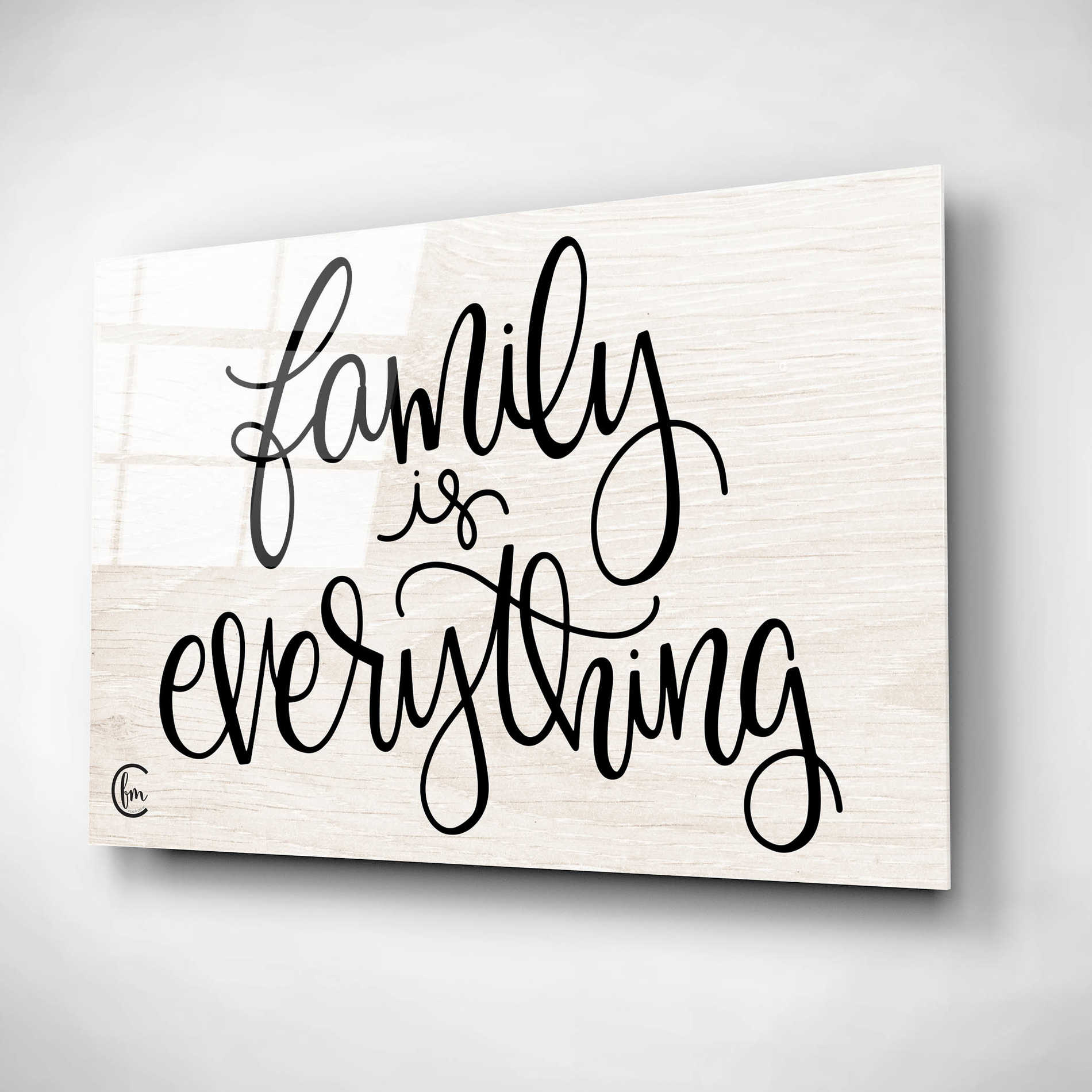 Epic Art 'Family is Everything' by Fearfully Made Creations, Acrylic Glass Wall Art,16x12