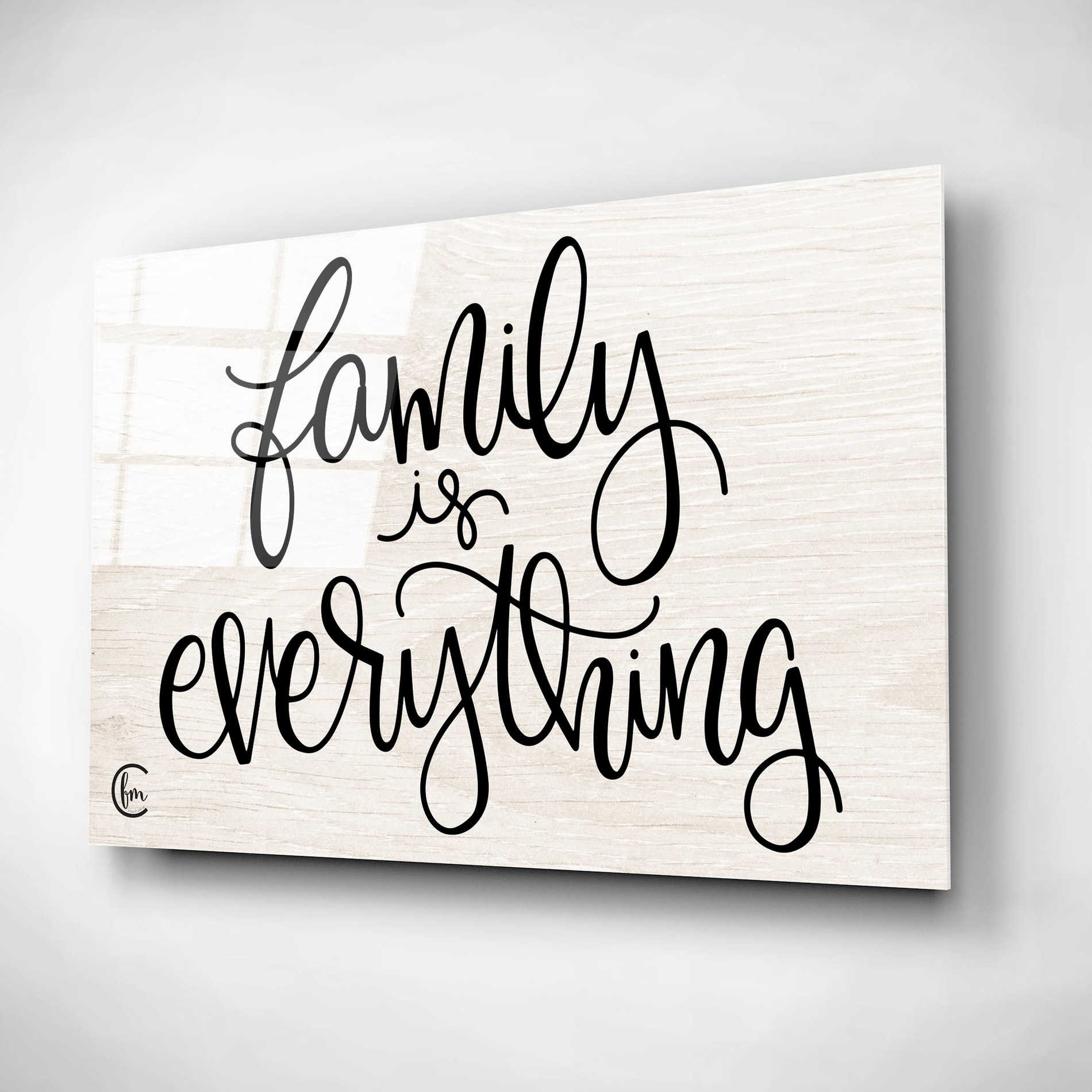 Epic Art 'Family is Everything' by Fearfully Made Creations, Acrylic Glass Wall Art,24x16