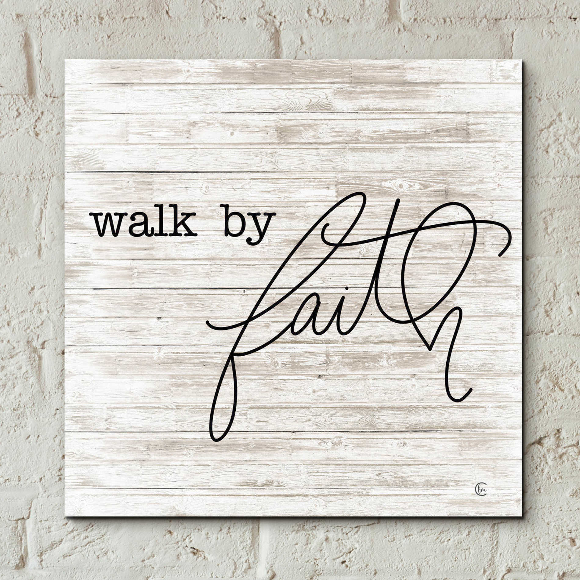 Epic Art 'Walk By Faith' by Fearfully Made Creations, Acrylic Glass Wall Art,12x12