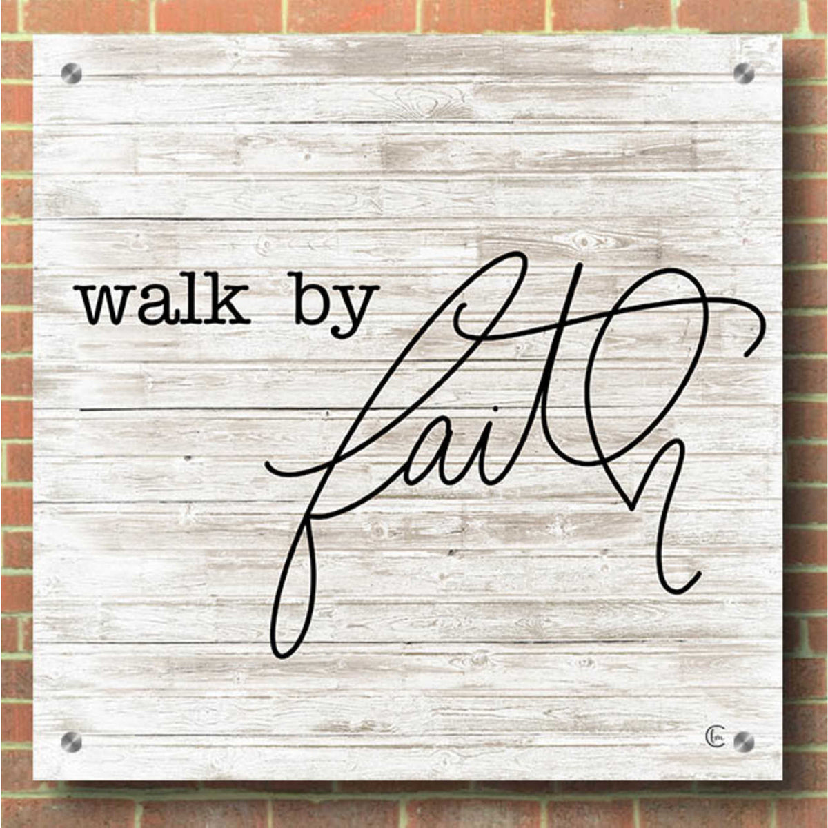 Epic Art 'Walk By Faith' by Fearfully Made Creations, Acrylic Glass Wall Art,36x36