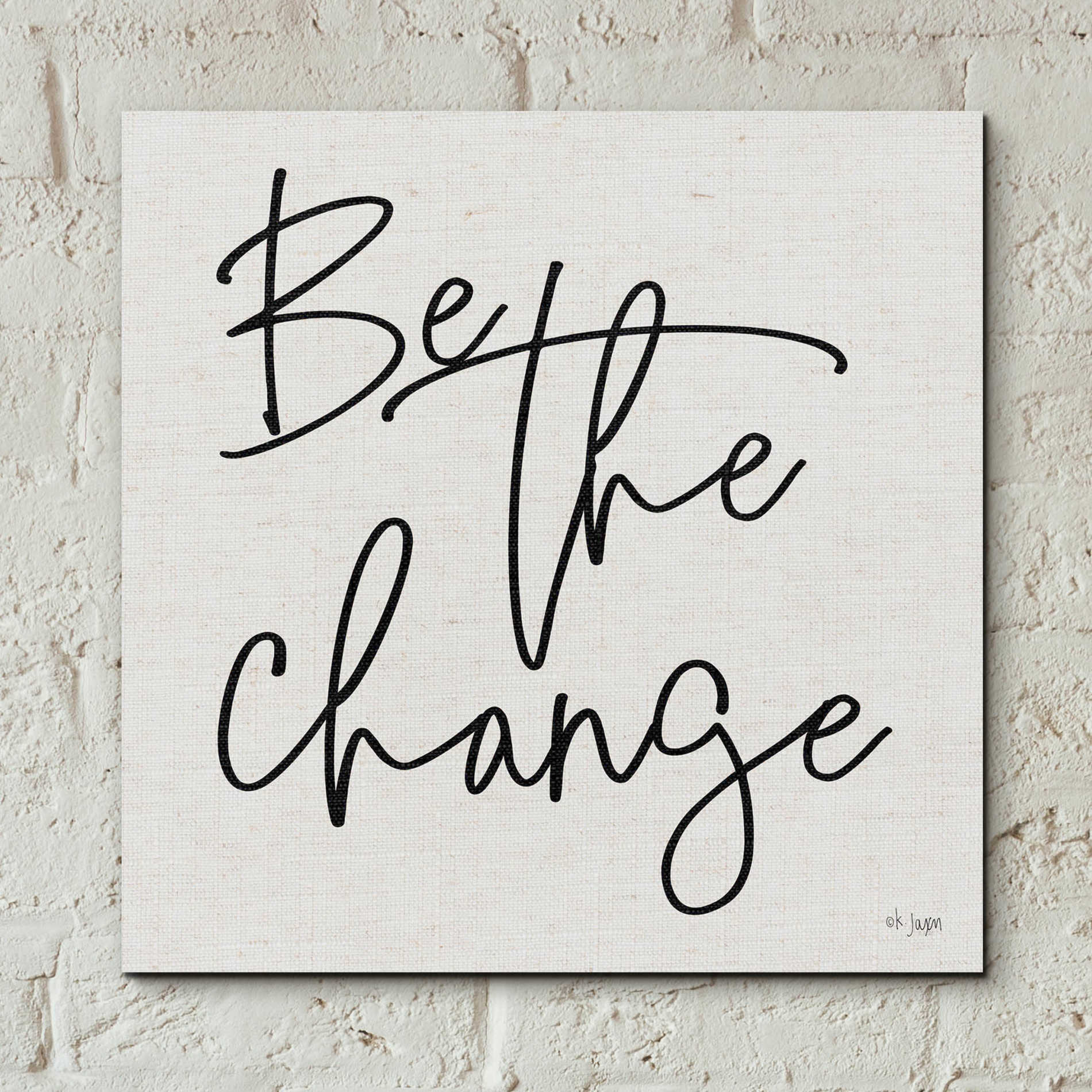 Epic Art 'Be the Change' by Jaxn Blvd, Acrylic Glass Wall Art,12x12