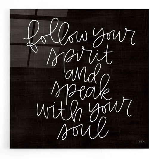 Epic Art 'Follow Your Spirit' by Jaxn Blvd, Acrylic Glass Wall Art