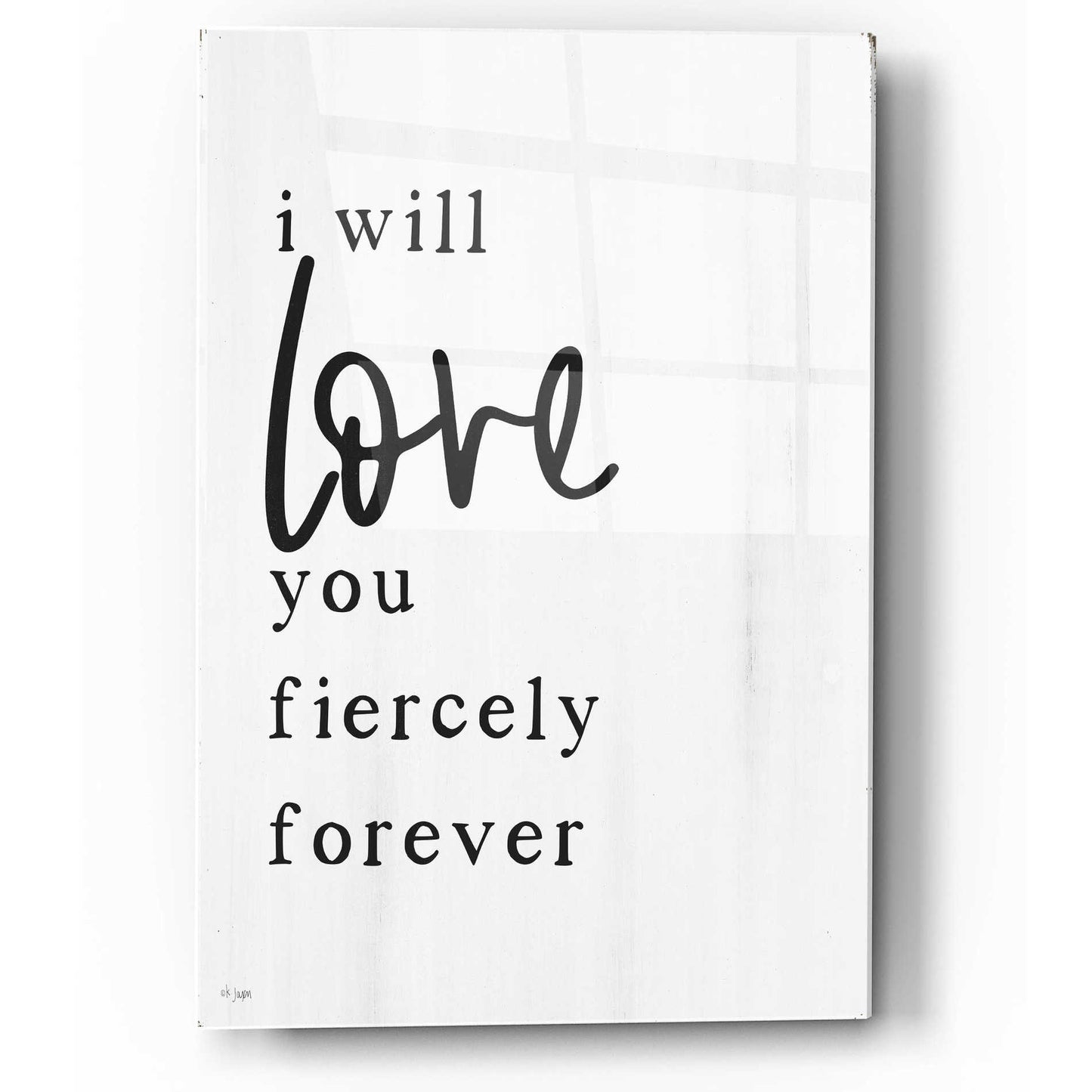 Epic Art 'Love You Fiercely Forever' by Jaxn Blvd, Acrylic Glass Wall Art,12x16