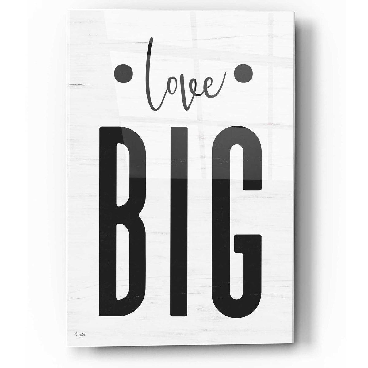 Epic Art 'Love Big' by Jaxn Blvd, Acrylic Glass Wall Art