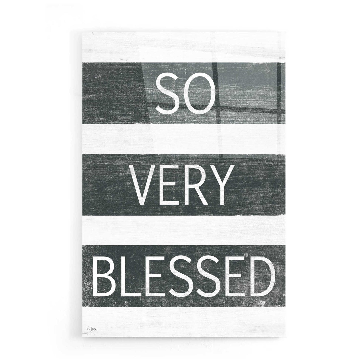 Epic Art 'So Very Blessed' by Jaxn Blvd, Acrylic Glass Wall Art,16x24