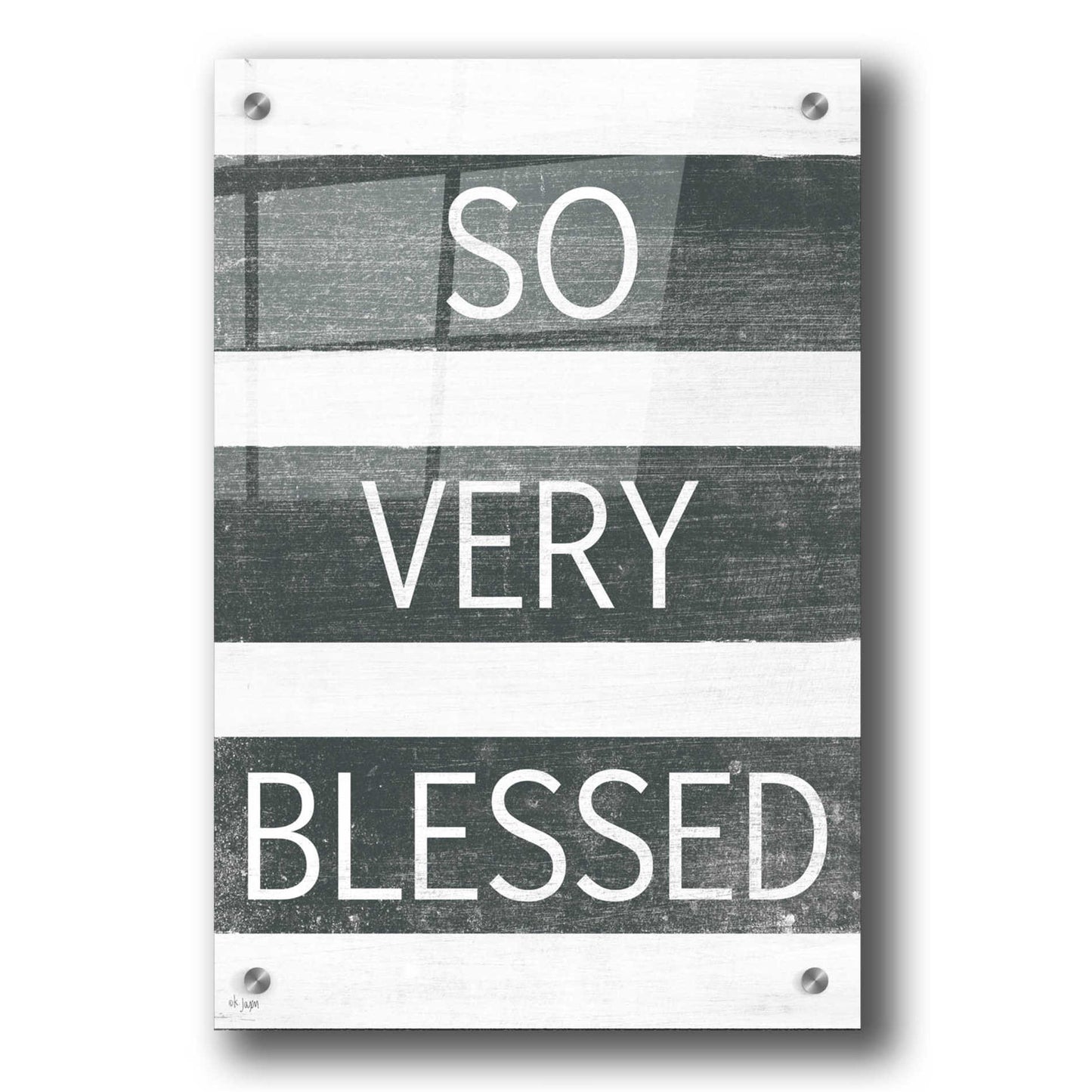 Epic Art 'So Very Blessed' by Jaxn Blvd, Acrylic Glass Wall Art,24x36