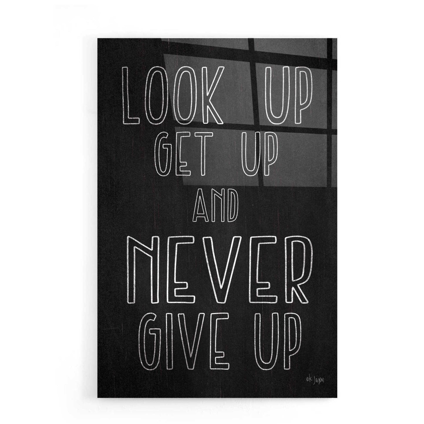 Epic Art 'Never Give Up' by Jaxn Blvd, Acrylic Glass Wall Art,16x24