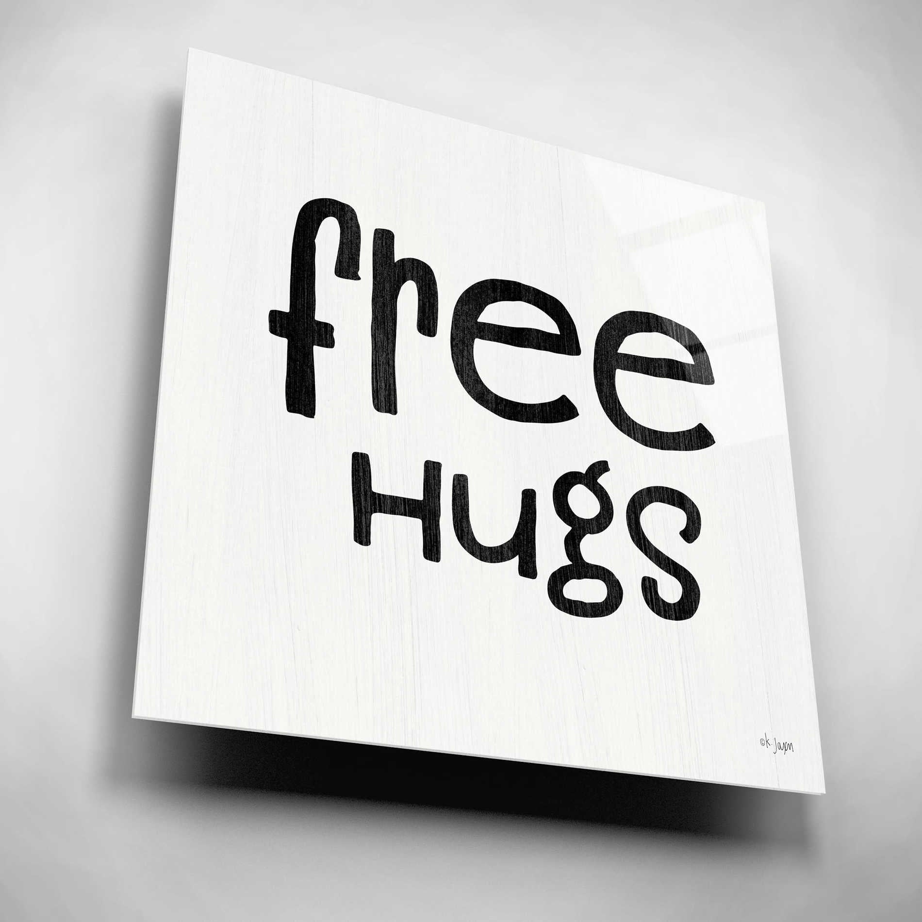 Epic Art 'Free Hugs' by Jaxn Blvd, Acrylic Glass Wall Art,12x12