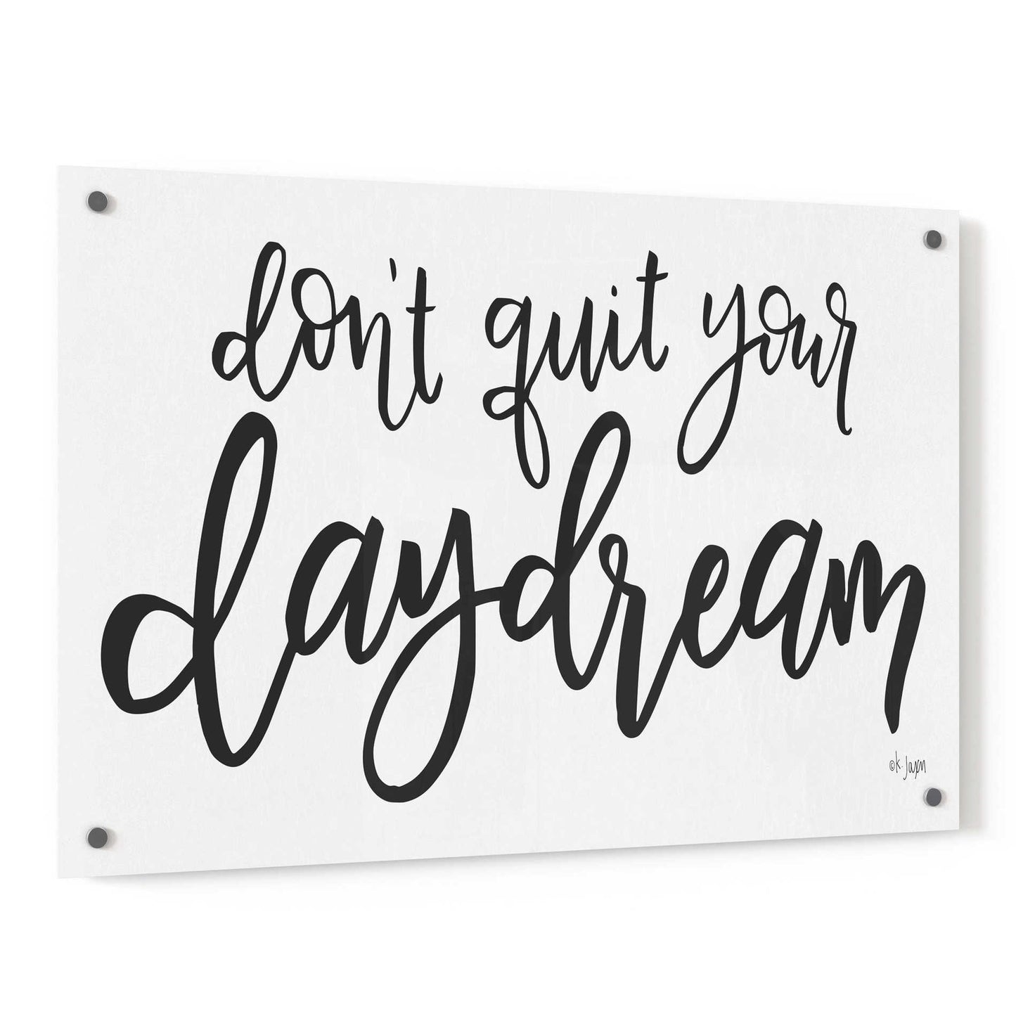 Epic Art 'Don't Quit Your Daydream' by Jaxn Blvd, Acrylic Glass Wall Art,36x24