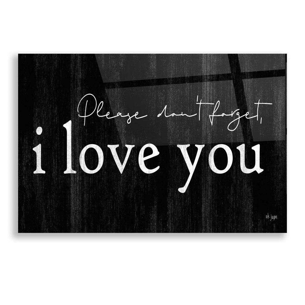 Epic Art 'Please Don't Forget' by Jaxn Blvd, Acrylic Glass Wall Art