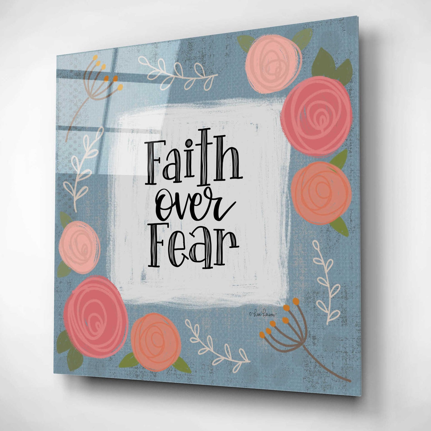 Epic Art 'Faith Over Fear' by Lisa Larson, Acrylic Glass Wall Art,12x12