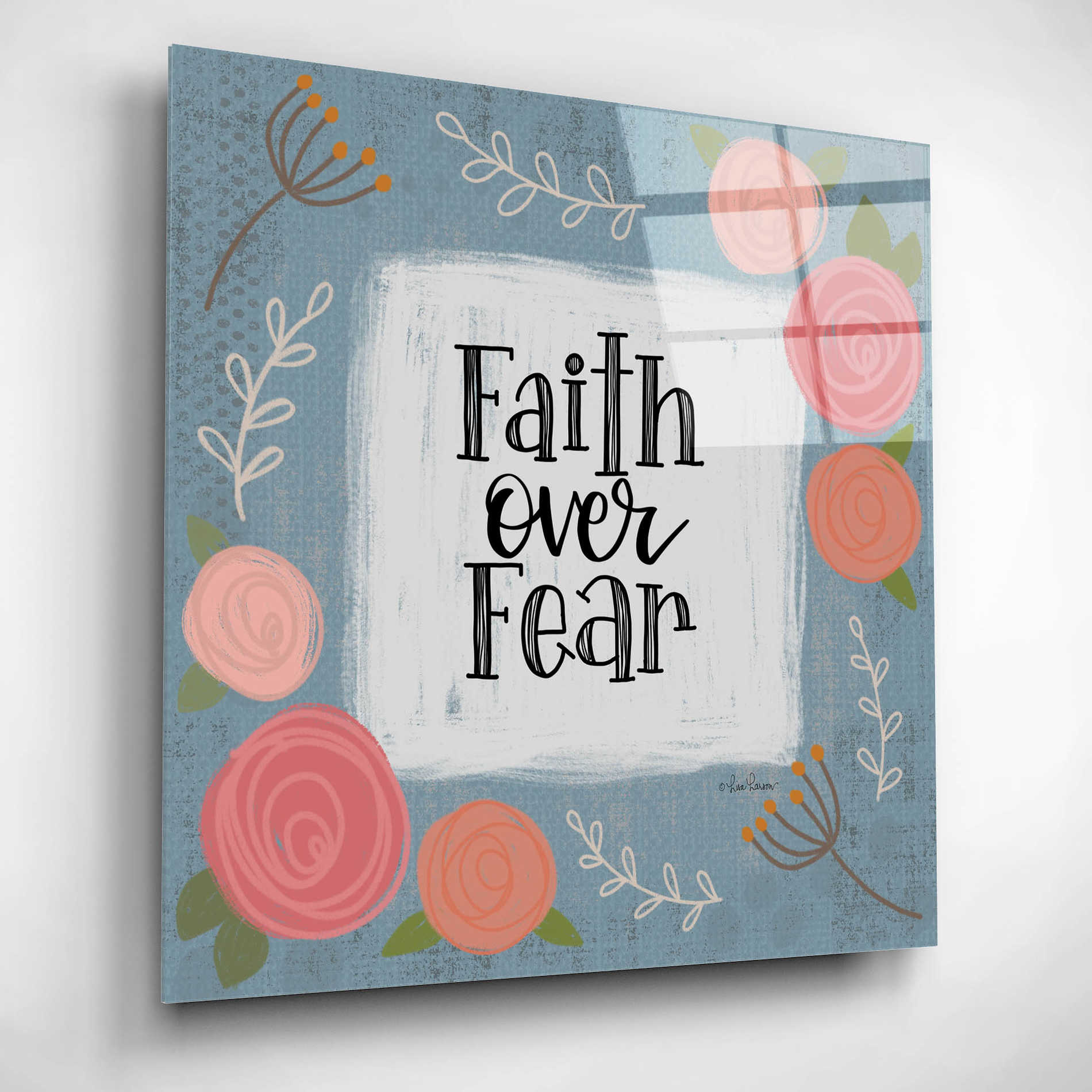 Epic Art 'Faith Over Fear' by Lisa Larson, Acrylic Glass Wall Art,12x12