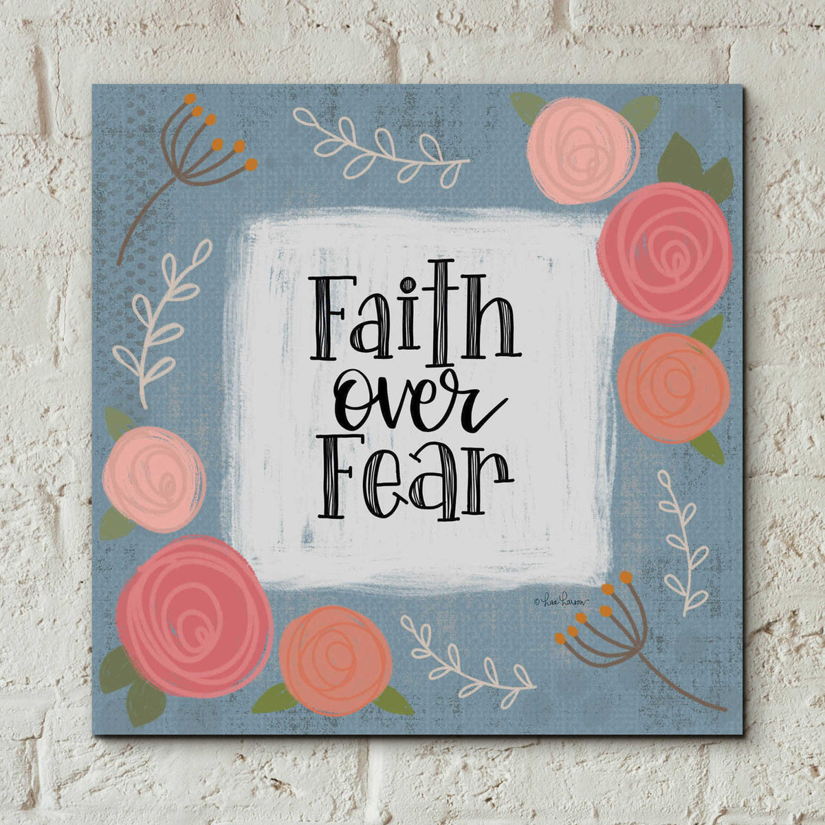 Epic Art 'Faith Over Fear' by Lisa Larson, Acrylic Glass Wall Art,12x12
