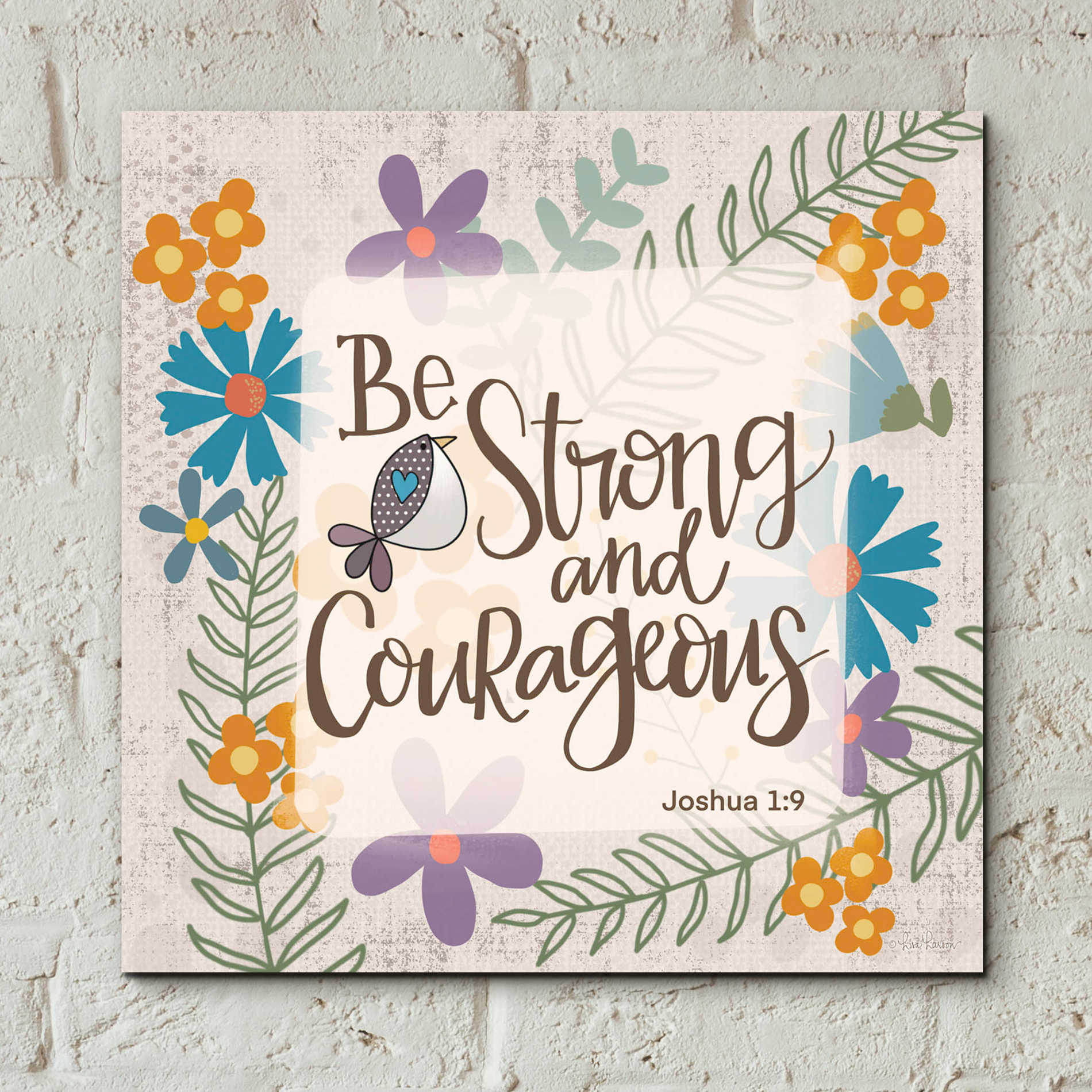 Epic Art 'Be Strong and Courageous' by Lisa Larson, Acrylic Glass Wall Art,12x12