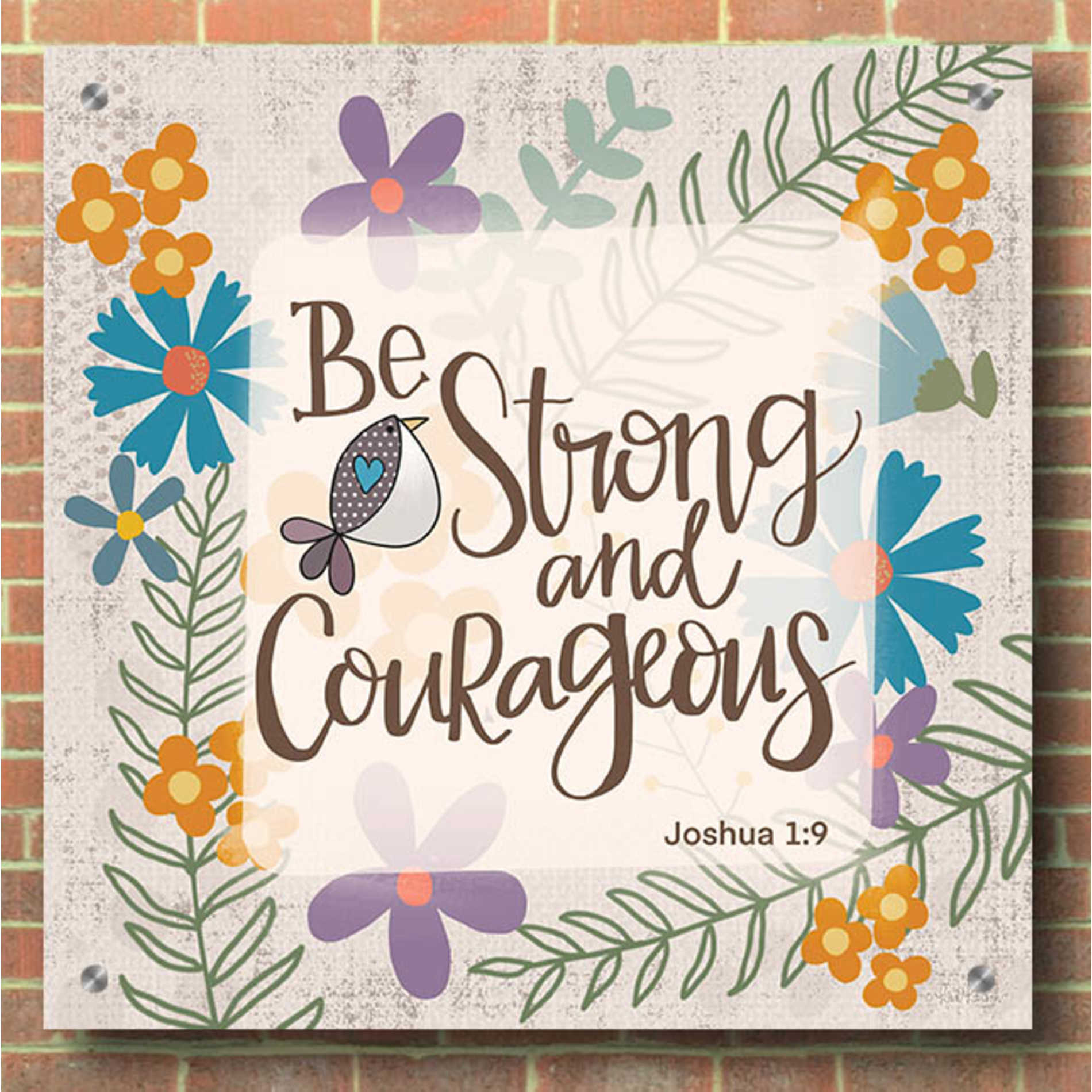 Epic Art 'Be Strong and Courageous' by Lisa Larson, Acrylic Glass Wall Art,36x36