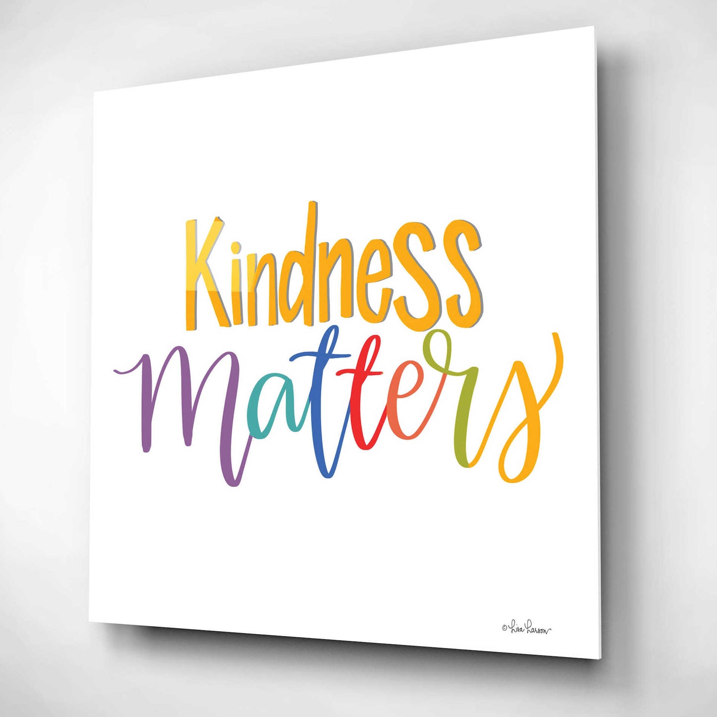 Epic Art 'Kindness Matters' by Lisa Larson, Acrylic Glass Wall Art,12x12