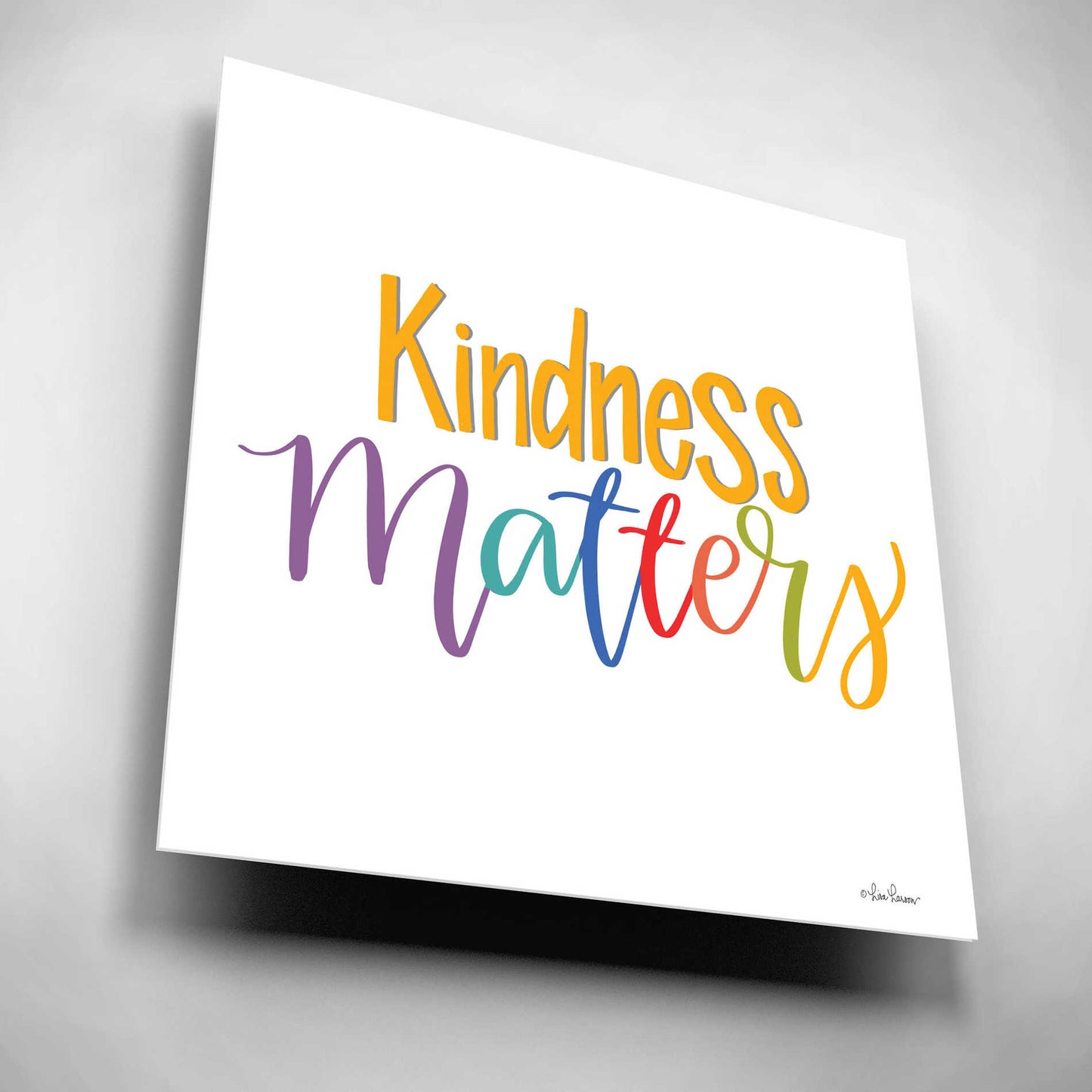 Epic Art 'Kindness Matters' by Lisa Larson, Acrylic Glass Wall Art,12x12