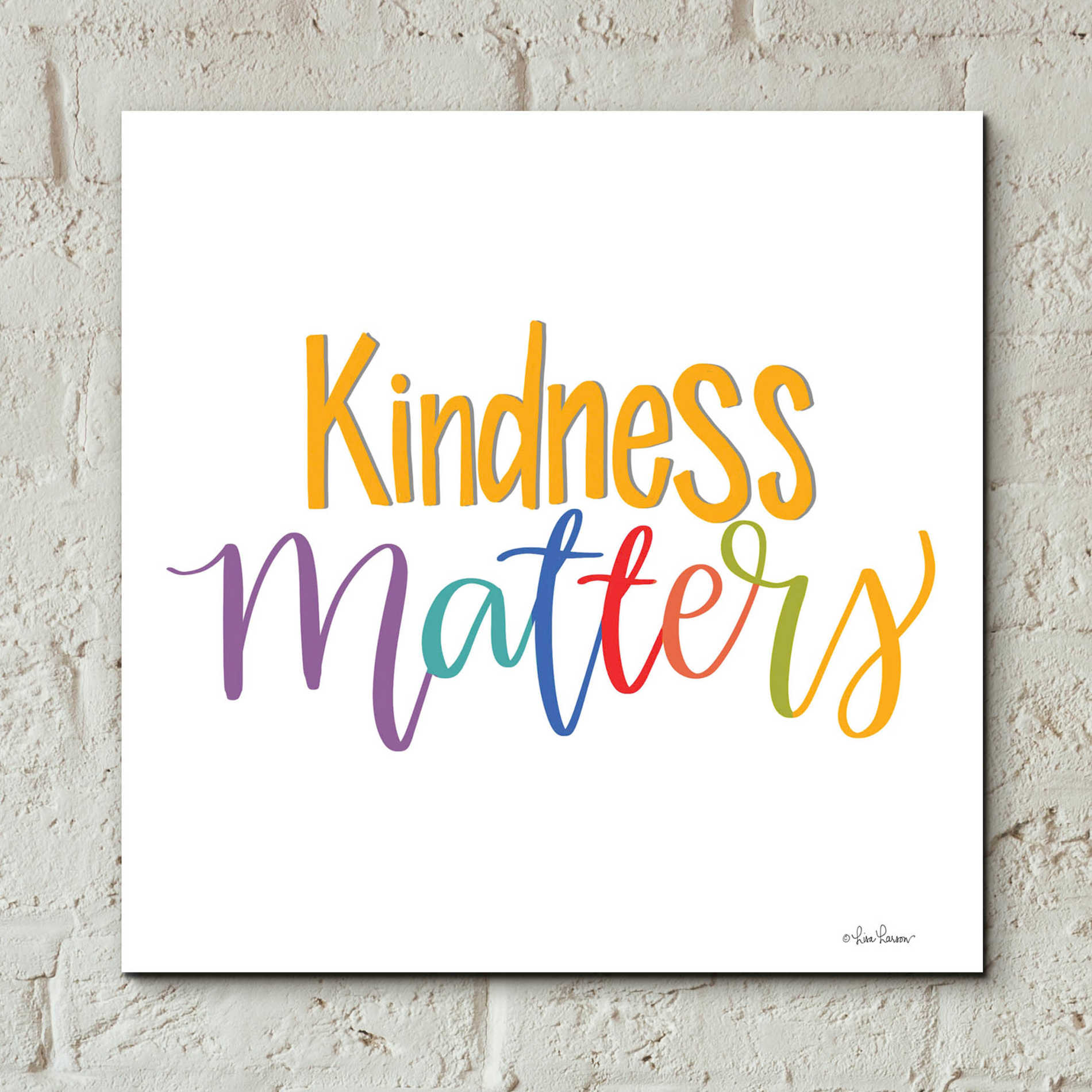 Epic Art 'Kindness Matters' by Lisa Larson, Acrylic Glass Wall Art,12x12