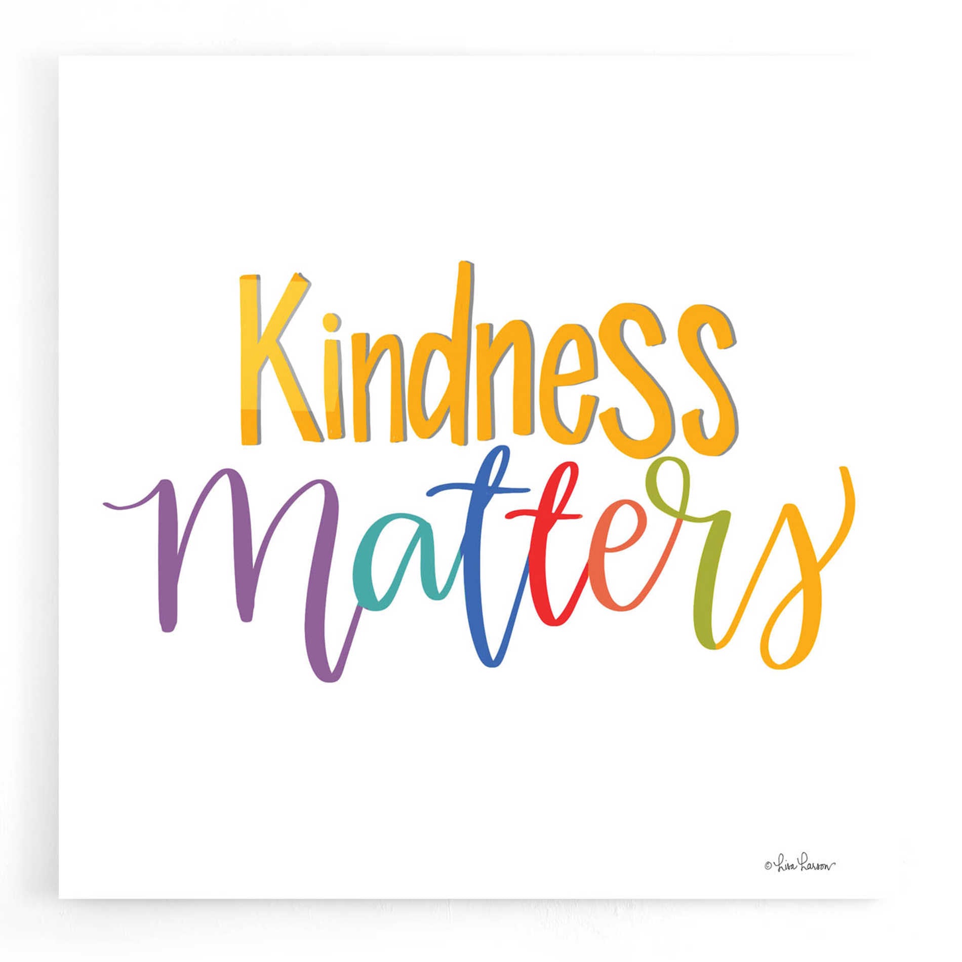 Epic Art 'Kindness Matters' by Lisa Larson, Acrylic Glass Wall Art,12x12