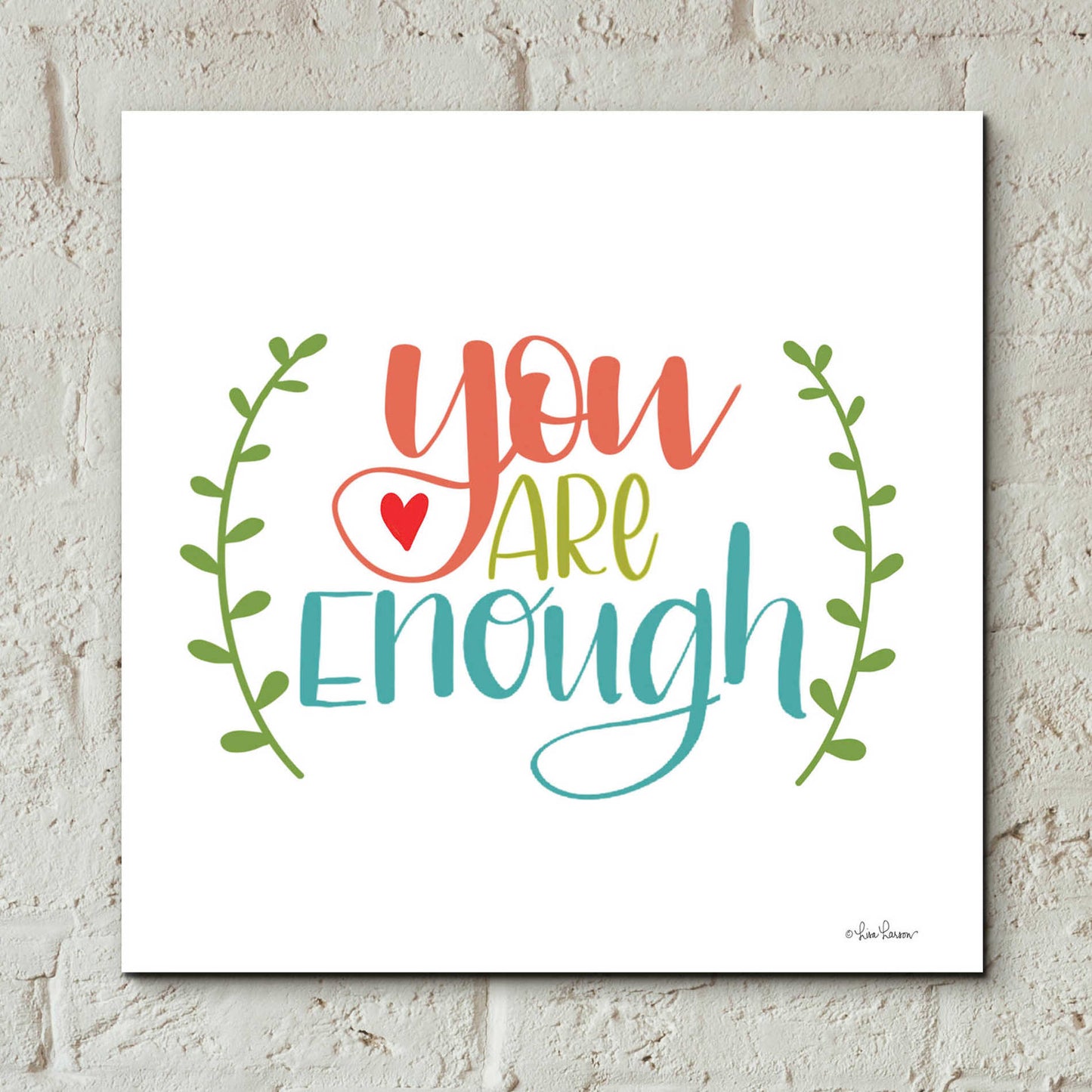 Epic Art 'You are Enough' by Lisa Larson, Acrylic Glass Wall Art,12x12