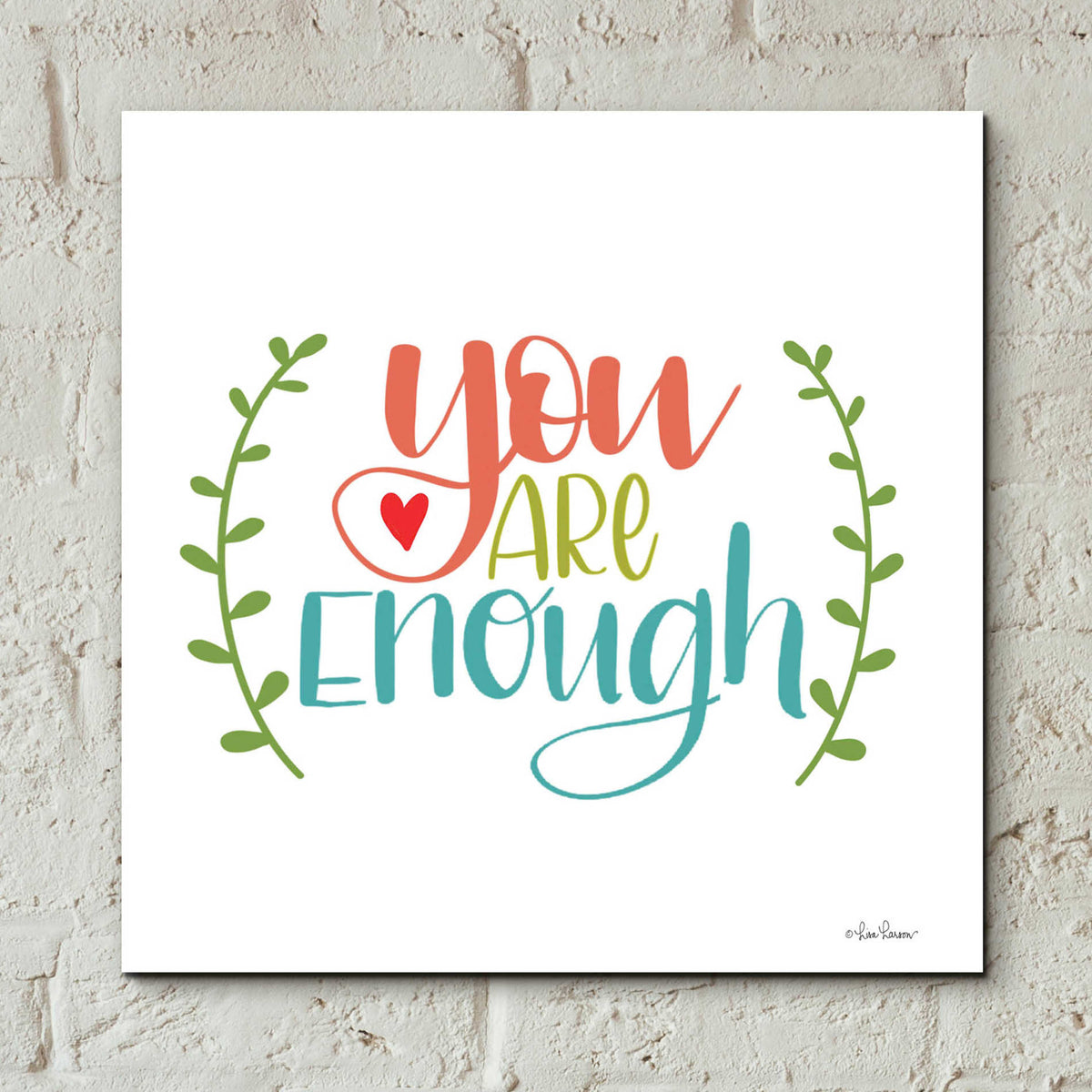 Epic Art 'You are Enough' by Lisa Larson, Acrylic Glass Wall Art,12x12