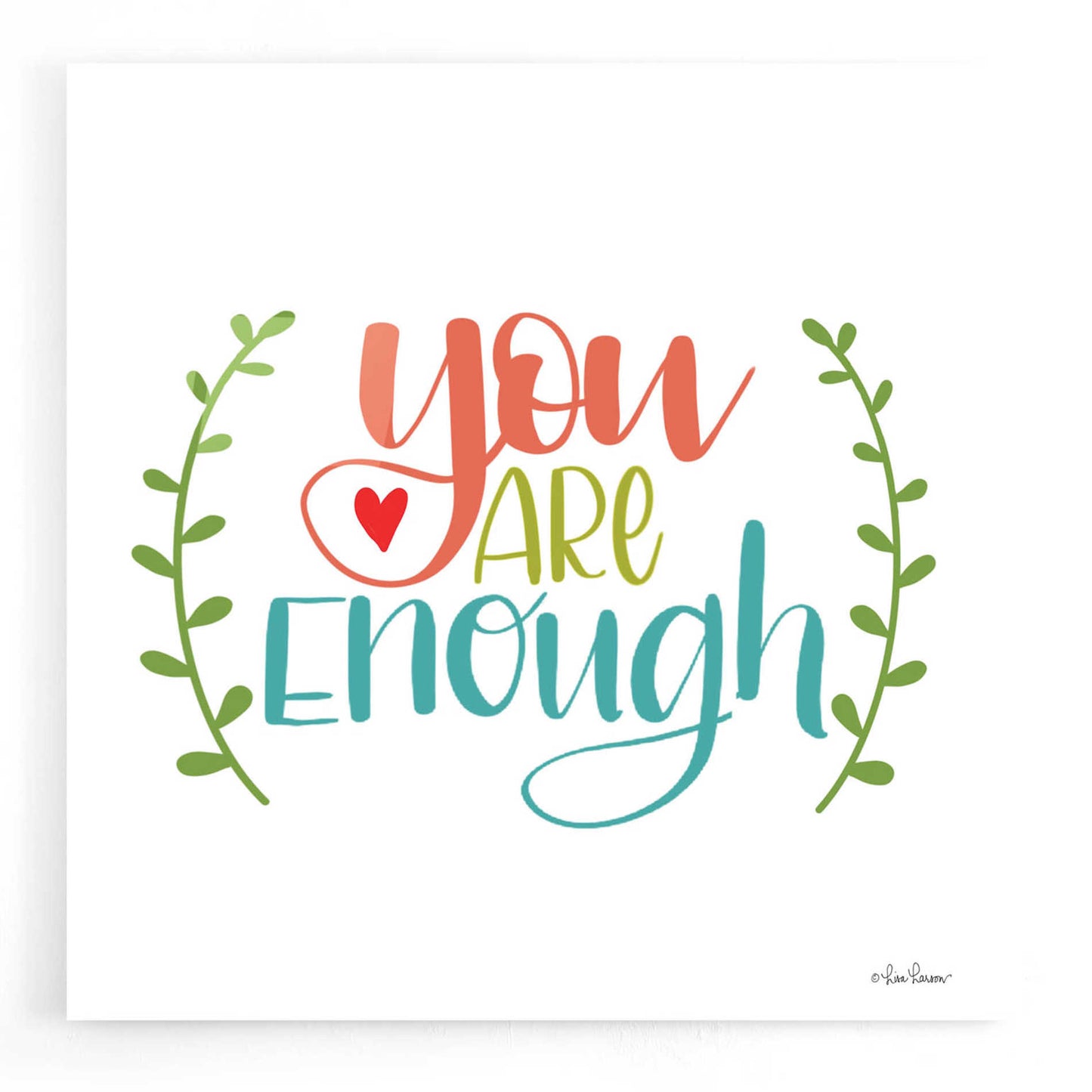 Epic Art 'You are Enough' by Lisa Larson, Acrylic Glass Wall Art,12x12