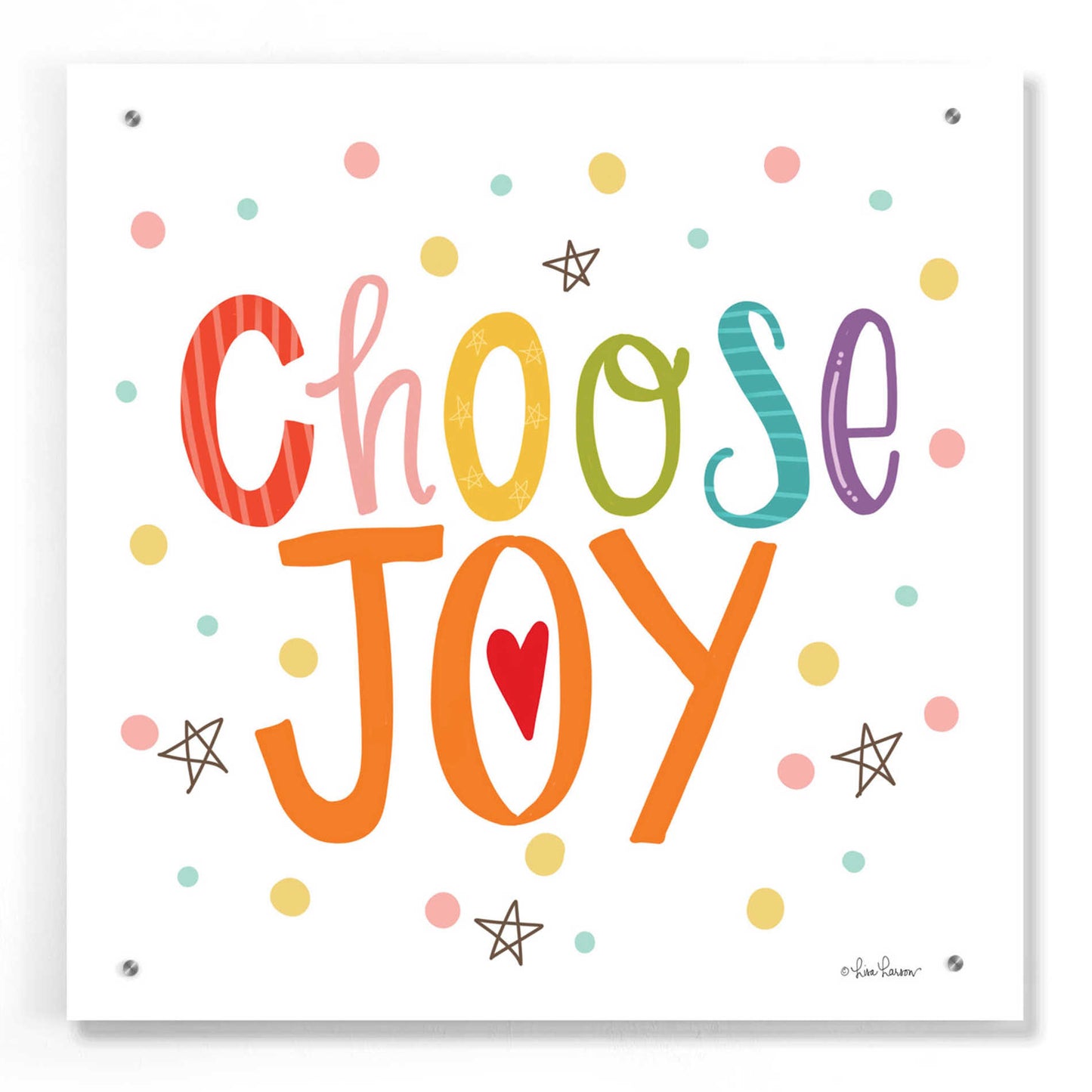 Epic Art 'Choose Joy' by Lisa Larson, Acrylic Glass Wall Art,24x24