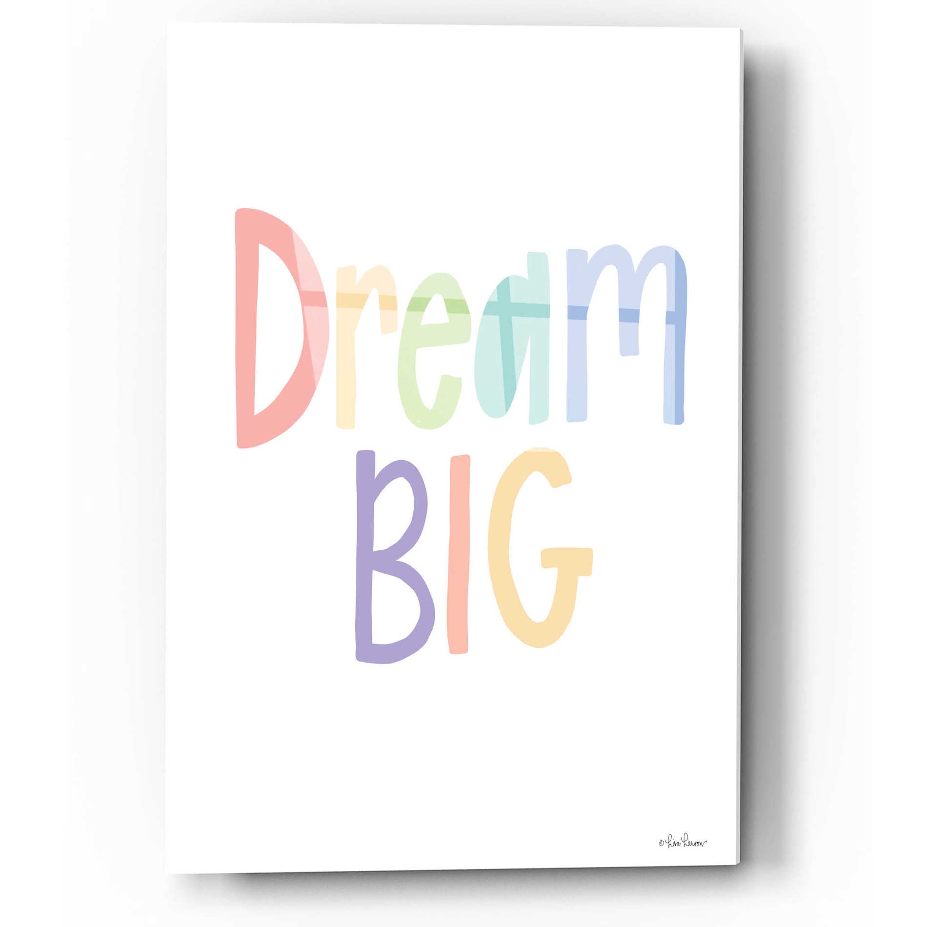 Epic Art 'Dream Big' by Lisa Larson, Acrylic Glass Wall Art,12x16