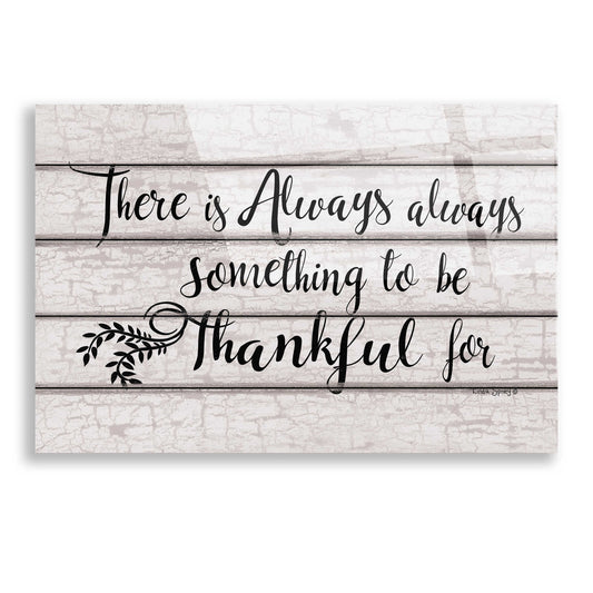 Epic Art 'Always Thankful' by Linda Spivey, Acrylic Glass Wall Art