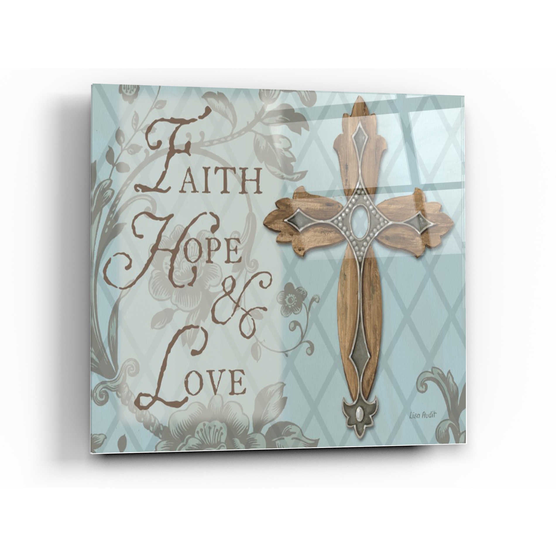 Epic Art 'Faith Hope Love' by Lisa Audit, Acrylic Glass Wall Art,24x24