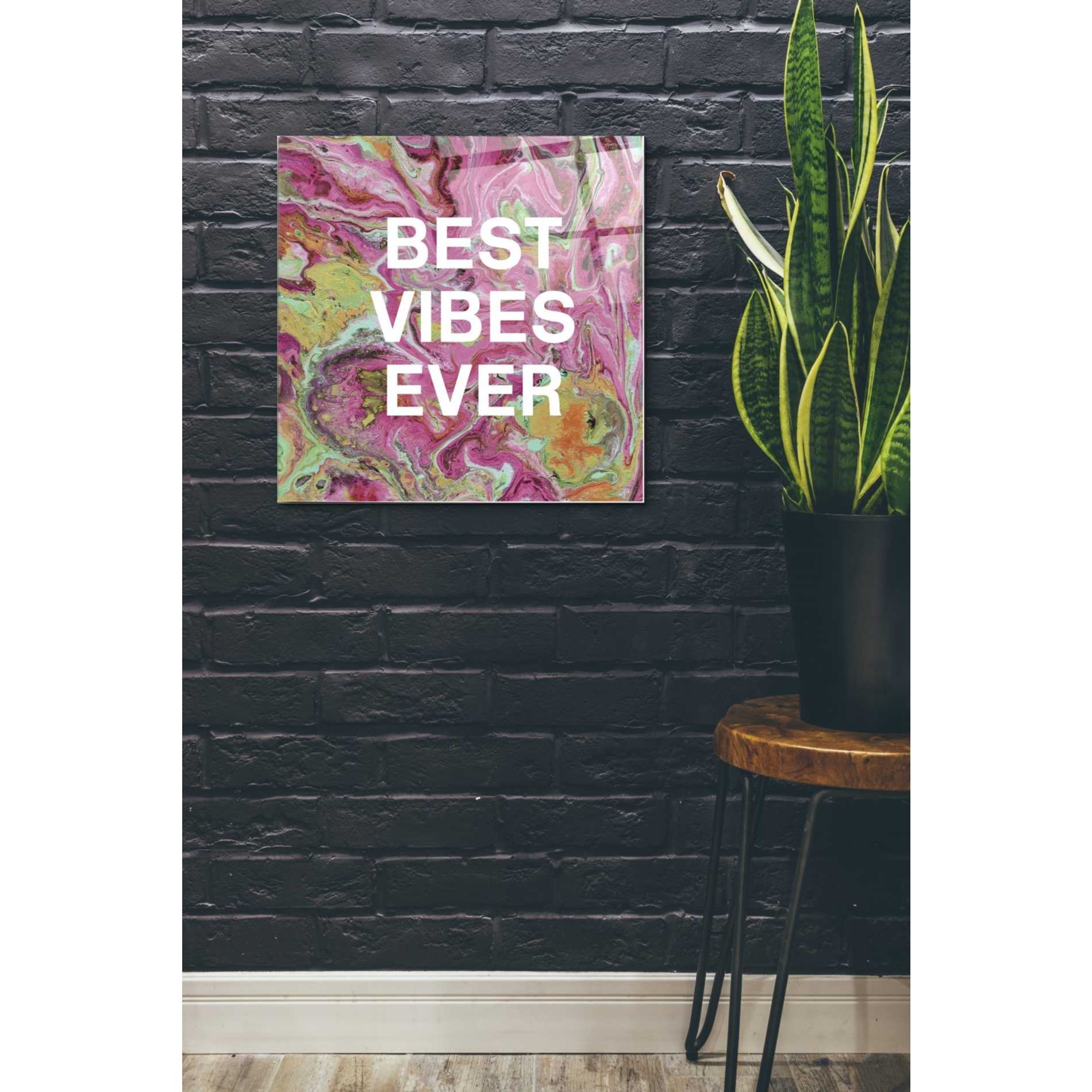 Epic Art 'Best Vibes Ever' by Linda Woods, Acrylic Glass Wall Art,24x24