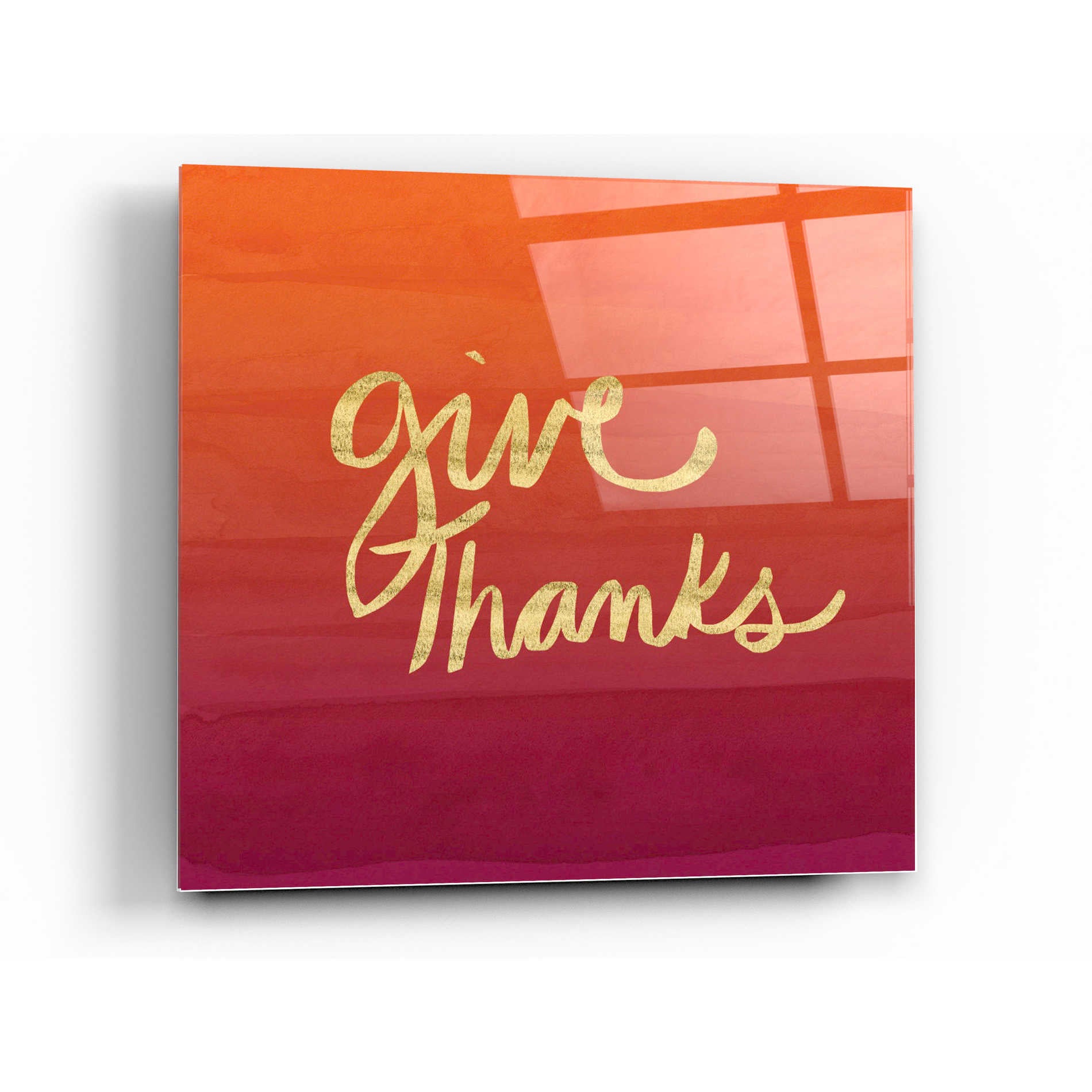 Epic Art 'Give Thanks' by Linda Woods, Acrylic Glass Wall Art,24x24