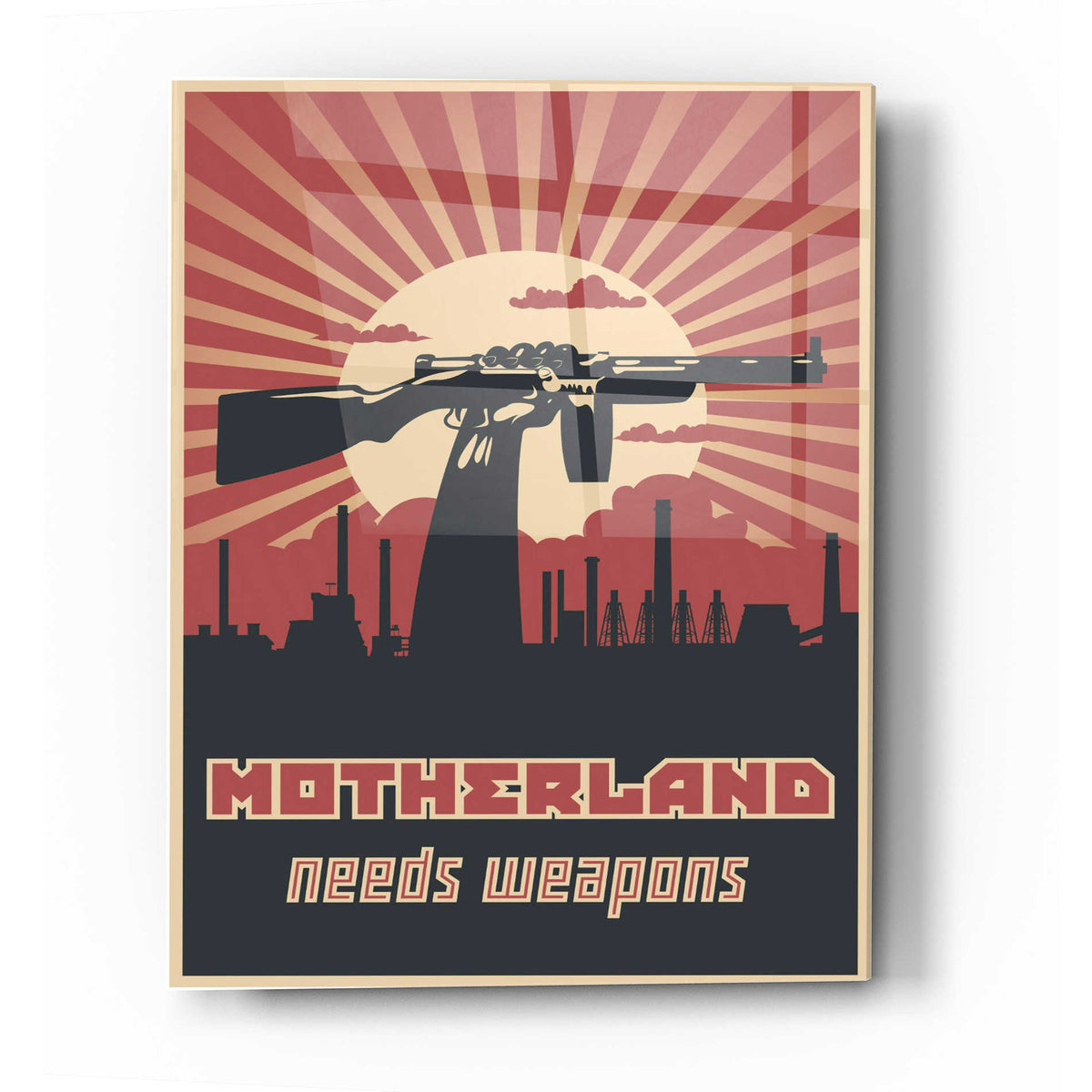 Epic Art 'Motherland Needs Weapons' Acrylic Glass Wall Art