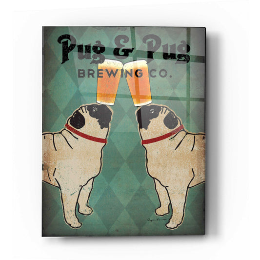 Epic Art 'Pug and Pug Brewing' by Ryan Fowler, Acrylic Glass Wall Art